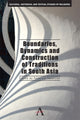 Book cover of: Boundaries, Dynamics and Construction of Traditions in South Asia