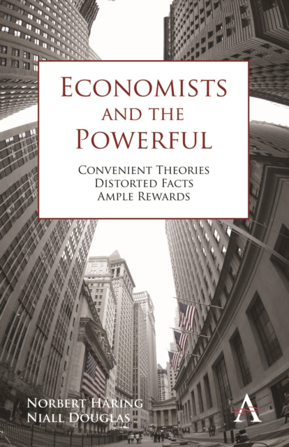 Book cover of: Economists and the Powerful. By: Norbert Häring
