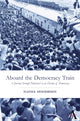 Book cover of: Aboard the Democracy Train. By: Nafisa Hoodbhoy