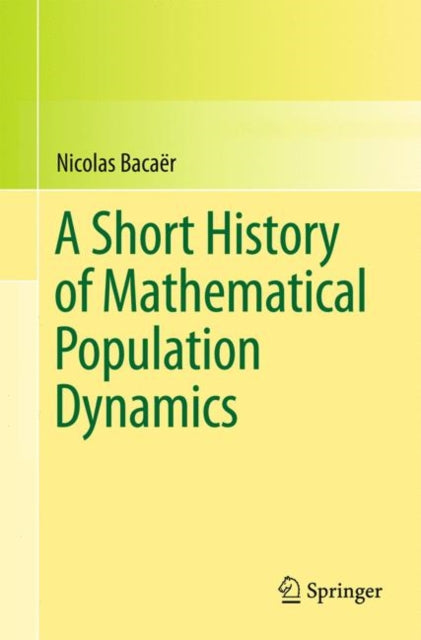 Book cover of: Short History of Mathematical Population Dynamics