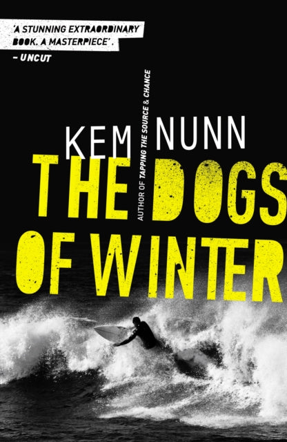Book cover of: Dogs Of Winter. By: Kem Nunn