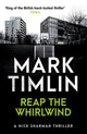 Book cover of: Reap the Whirlwind. By: Mark Timlin