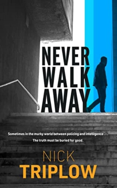 Book cover of: Never Walk Away