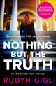 Nothing but the Truth, A New York Times 'Best Crime Book of 2024' 9780857308870 Robyn Gigl