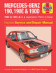 Book cover of: Mercedes-Benz 190, 190E & 190D Petrol & Diesel (83 - 93) Haynes Repair Manual. By: Haynes