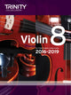 Book cover of: Violin Exam Pieces Grade 8 2016-2019. By: TRINITY COLLEGE LONDON