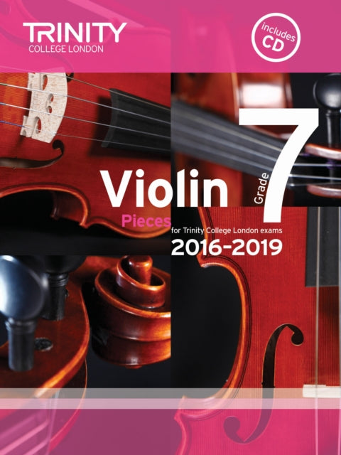 Book cover of: Violin Exam Pieces Grade 7 2016-2019. By: TRINITY COLLEGE LONDON