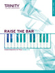 Book cover of: Raise the Bar Piano Book 2 (Grades 3-5). By: TRINITY COLLEGE LONDON