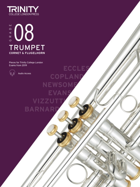 Book cover of: Trinity College London Trumpet, Cornet & Flugelhorn Exam Pieces From 2019. Grade 8
