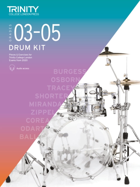 Book cover of: Trinity College London Drum Kit From 2020. Grades 3-5. By: Trinity College London