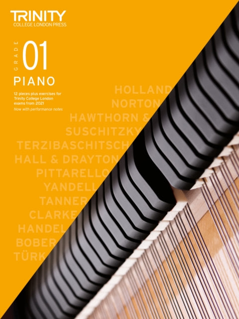 Book cover of: Trinity College London Piano Exam Pieces Plus Exercises From 2021: Grade 1. By: Trinity College London Press