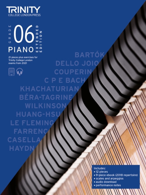 Book cover of: Trinity College London Piano Exam Pieces Plus Exercises From 2021: Grade 6 - Extended Edition. By: Trinity College London Press