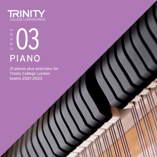 Book cover of: Trinity College London Piano Exam Pieces Plus Exercises From 2021: Grade 3 - CD only. By: Trinity College London Press