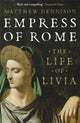 Book cover of: Empress of Rome. By: Matthew Dennison
