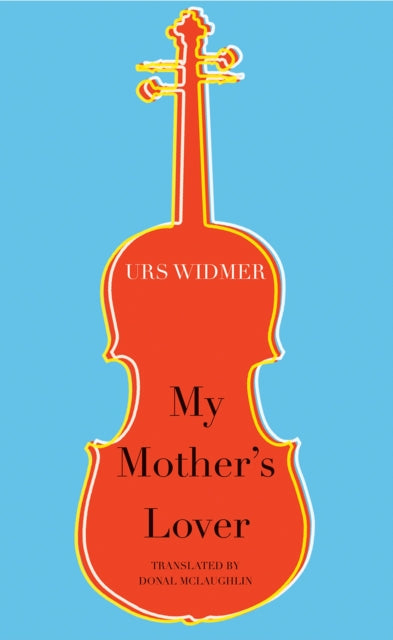 Book cover of: My Mother's Lover. By: Donal McLaughlin