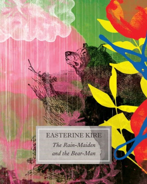Book cover of: Rain-Maiden and the Bear-Man. By: Easterine Kire