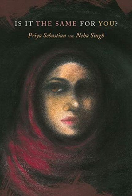 Book cover of: Is It the Same for You?. By: Priya Sebastian