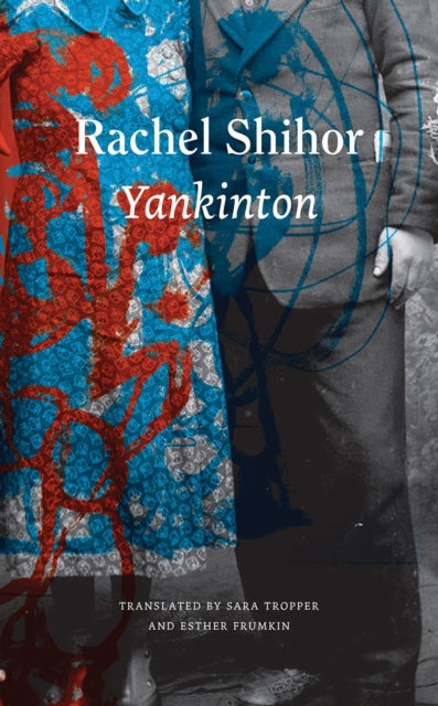 Book cover of: Yankinton. By: Rachel Sihor