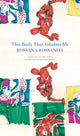This Body That Inhabits Me 9780857429032 Rossana Rossanda