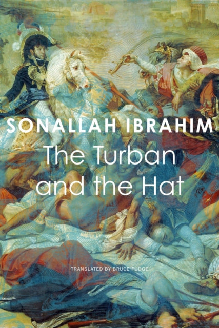 Book cover of: Turban and the Hat. By: Sonallah Ibrahim
