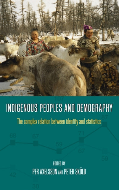 Book cover of: Indigenous Peoples and Demography. By: Per Axelsson