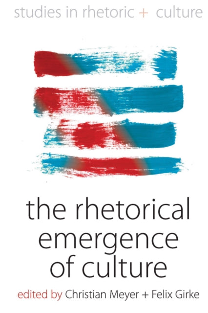 Book cover of: Rhetorical Emergence of Culture. By: Christian Meyer