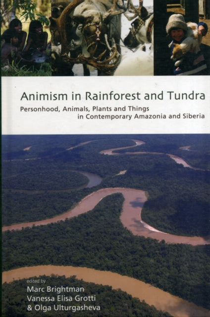 Book cover of: Animism in Rainforest and Tundra. By: Marc Brightman