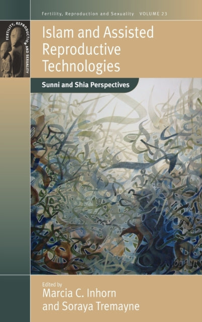 Book cover of: Islam and Assisted Reproductive Technologies. By: Marcia Claire Inhorn