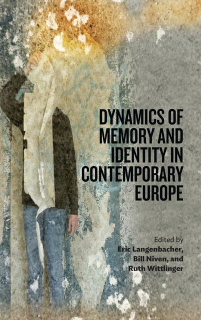 Book cover of: Dynamics of Memory and Identity in Contemporary Europe. By: Eric Langenbacher
