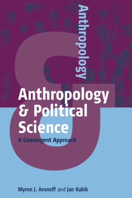 Book cover of: Anthropology and Political Science. By: Myron J. Aronoff