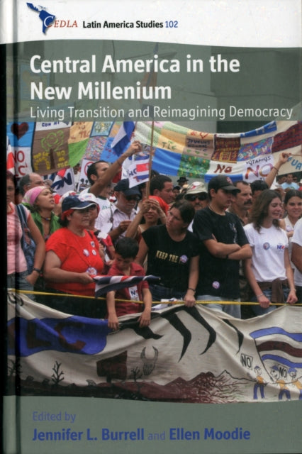 Book cover of: Central America in the New Millennium. By: Jennifer L. Burrell