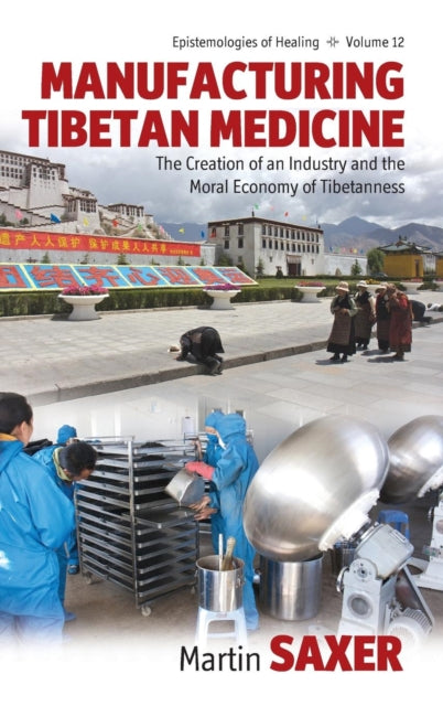 Book cover of: Manufacturing Tibetan Medicine