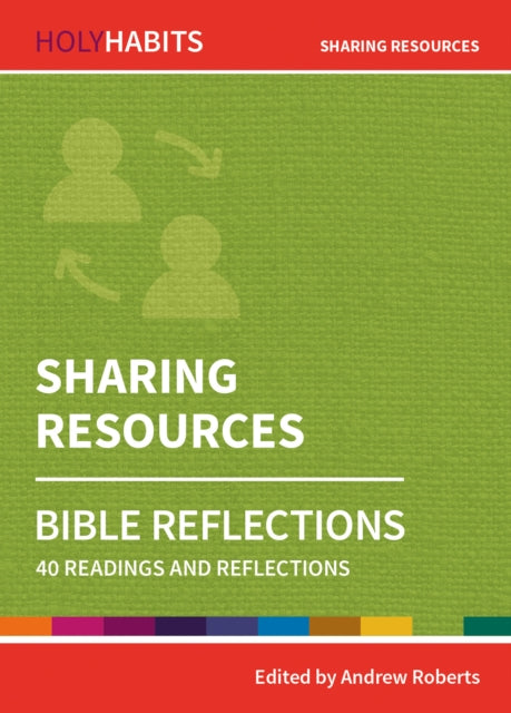 Book cover of: Holy Habits Bible Reflections: Sharing Resources. By: Andrew Roberts