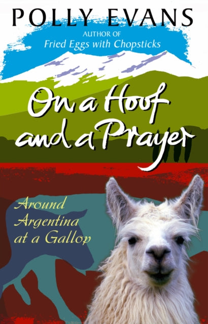 Book cover of: On A Hoof And A Prayer. By: Polly Evans