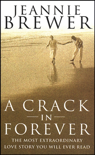 Book cover of: Crack In Forever. By: Jeannie Brewer