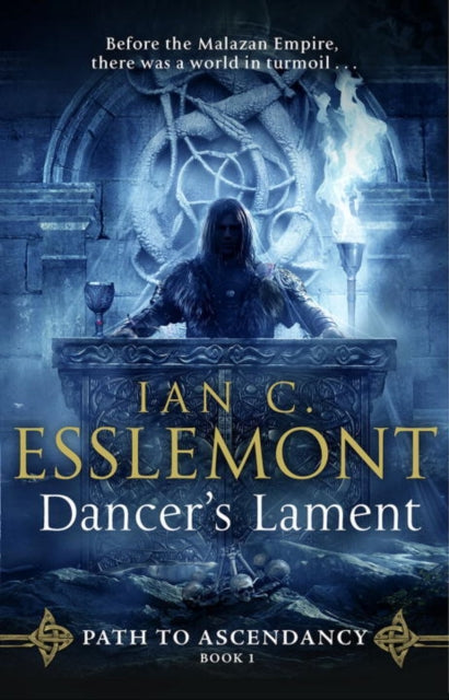 Book cover of: Dancer's Lament. By: Ian C. Esslemont