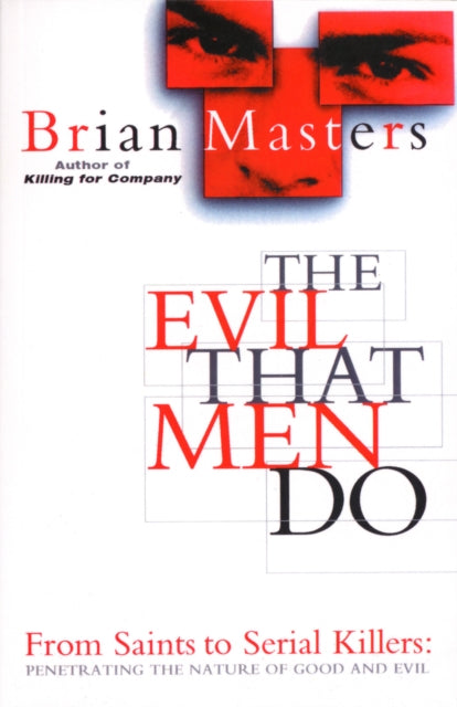 Book cover of: Evil That Men Do. By: Brian Masters