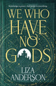 We Who Have No Gods