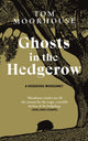 Book cover of: Ghosts in the Hedgerow. By: Tom Moorhouse