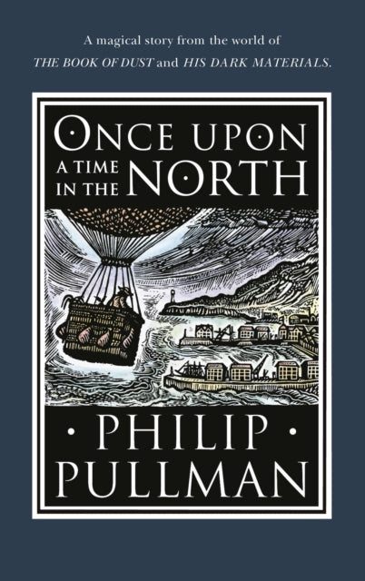 Once Upon a Time in the North 9780857535665 Philip Pullman