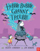 Hubble Bubble, Granny Trouble 9780857630285 Tracey Corderoy