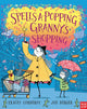 Book cover of: Spells-A-Popping Granny's Shopping