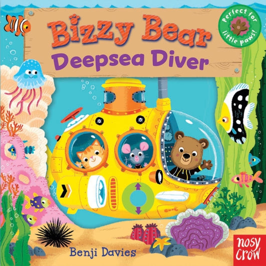 Book cover of: Bizzy Bear: Deepsea Diver (12). By: Benji Davies