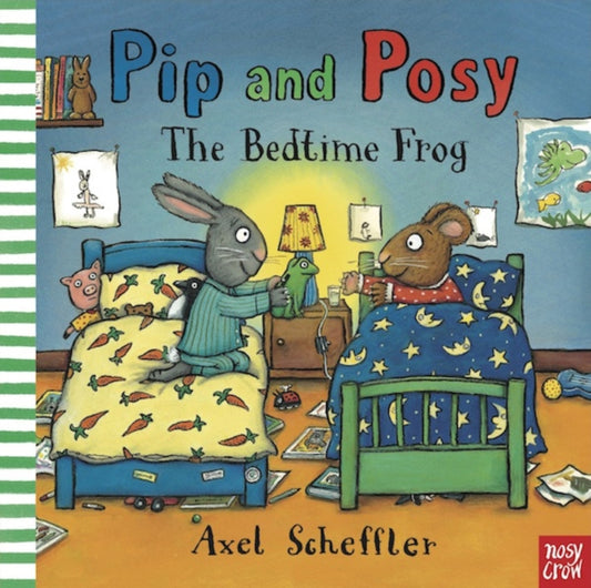 Pip and Posy: The Bedtime Frog 9780857633835 Axel Scheffler
