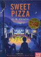 Book cover of: Sweet Pizza. By: GEMIN, G R