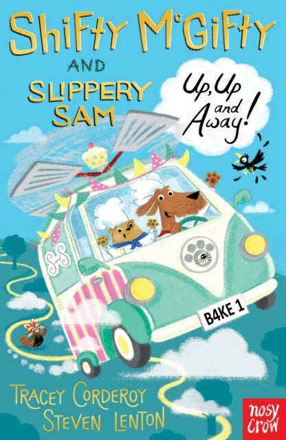 Book cover of: Shifty McGifty and Slippery Sam: Up, Up and Away!. By: CORDEROY, TRACEY