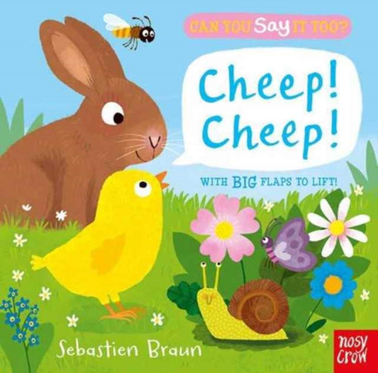 Book cover of: Can You Say It Too? Cheep! Cheep!. By: Sebastien Braun