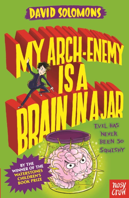 Book cover of: My Arch-Enemy Is a Brain In a Jar. By: SOLOMONS, DAVID