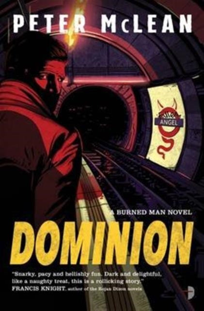 Book cover of: Dominion. By: Peter McLean
