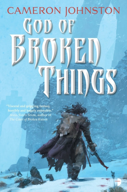 Book cover of: God of Broken Things. By: Cameron Johnston